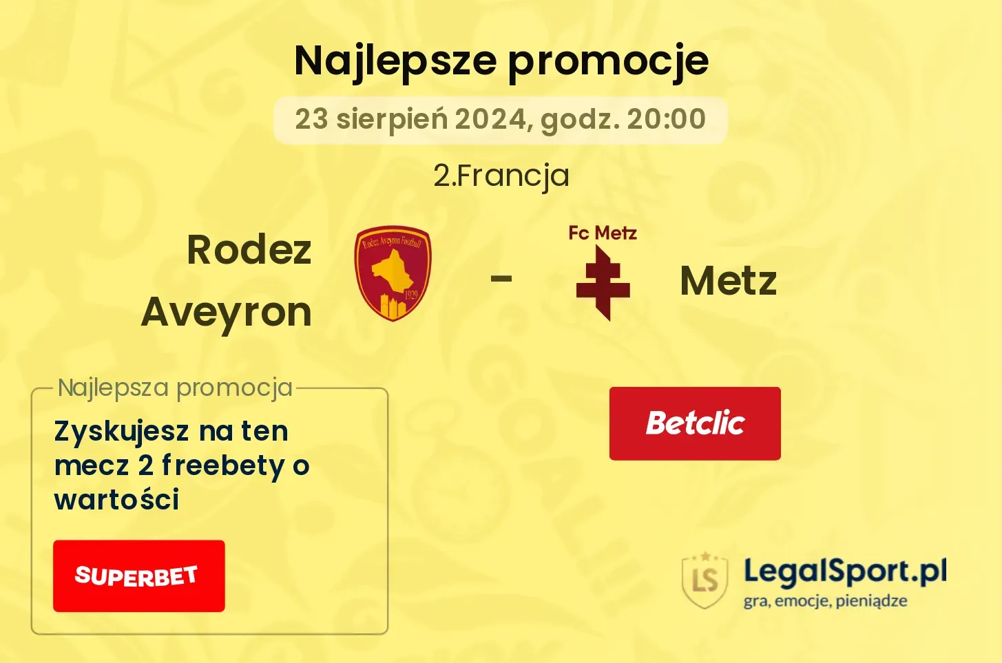 Rodez Aveyron - Metz promocje u bukmacherów 23.08, 20:00