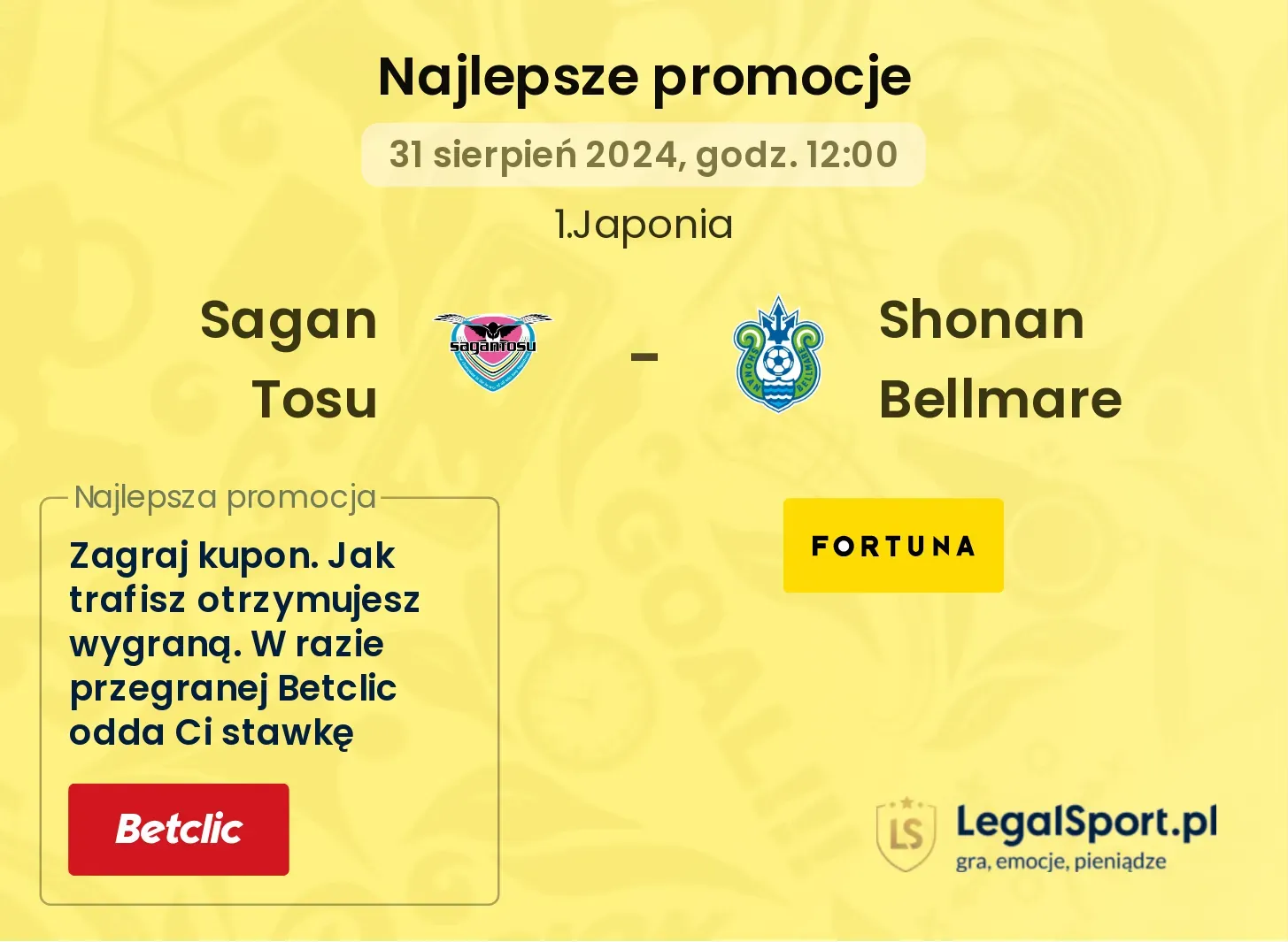Sagan Tosu - Shonan Bellmare promocje bukmacherskie 31.08, 12:00