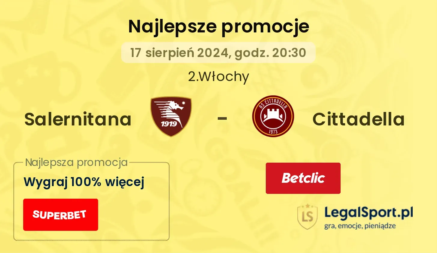 Salernitana - Cittadella promocje bukmacherskie (17.08, 20:30)