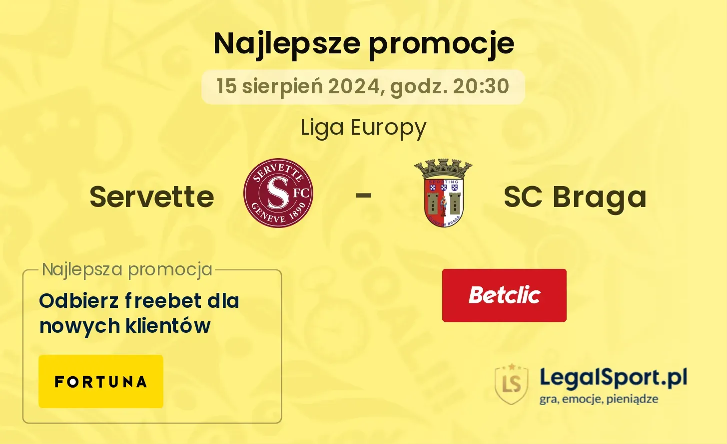 Servette - SC Braga promocje u bukmacherów (15.08, 20:30)