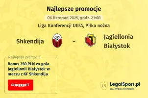 Shkendija - Jagiellonia Białystok promocje u bukmacherów