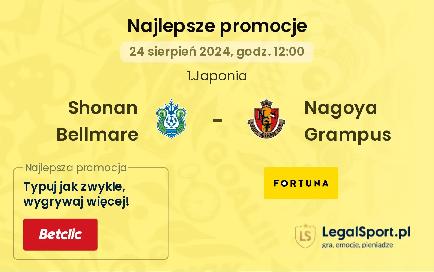 Shonan Bellmare - Nagoya Grampus promocje bukmacherskie 24.08, 12:00