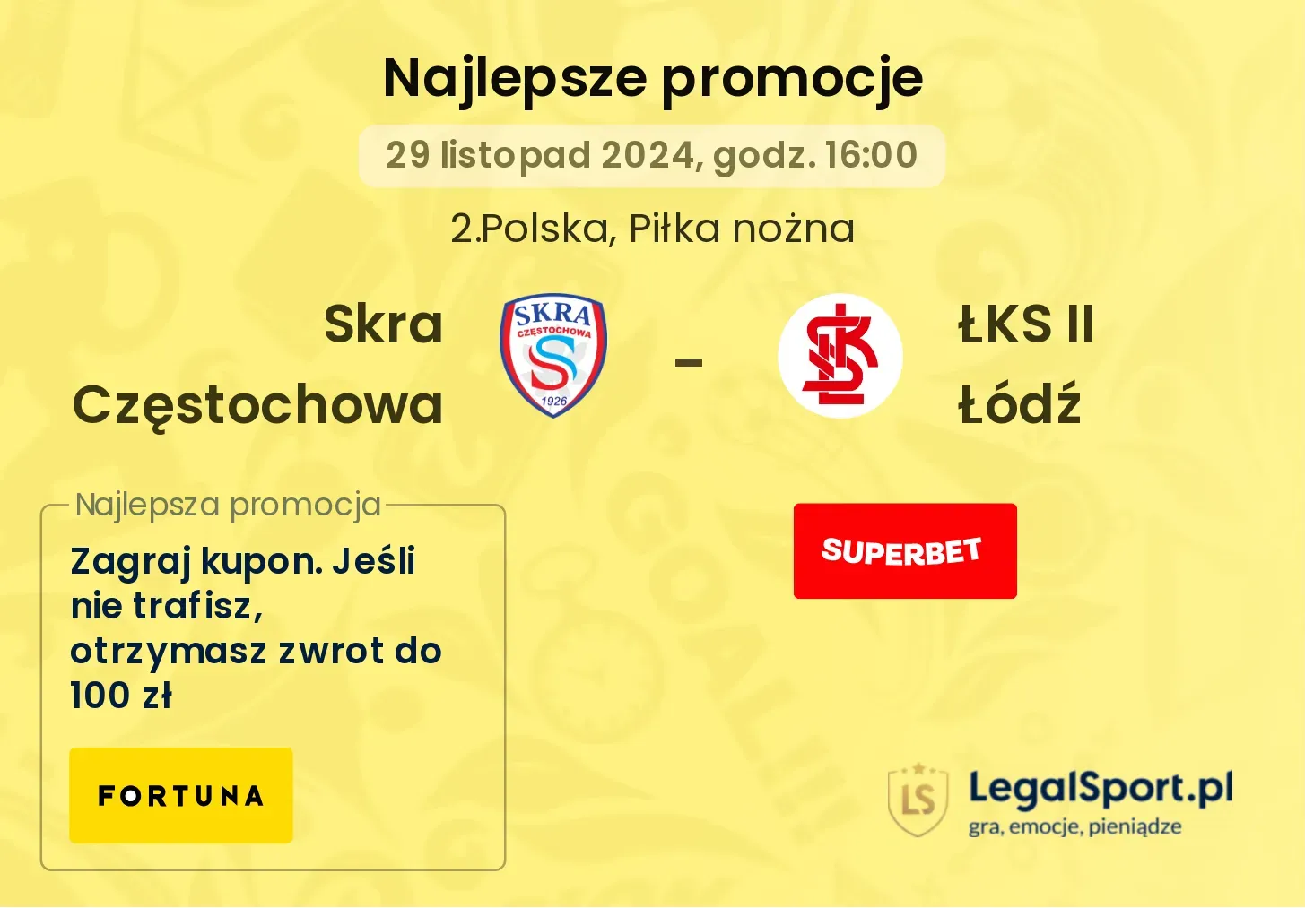 Skra Częstochowa - ŁKS II Łódź promocje u bukmacherów