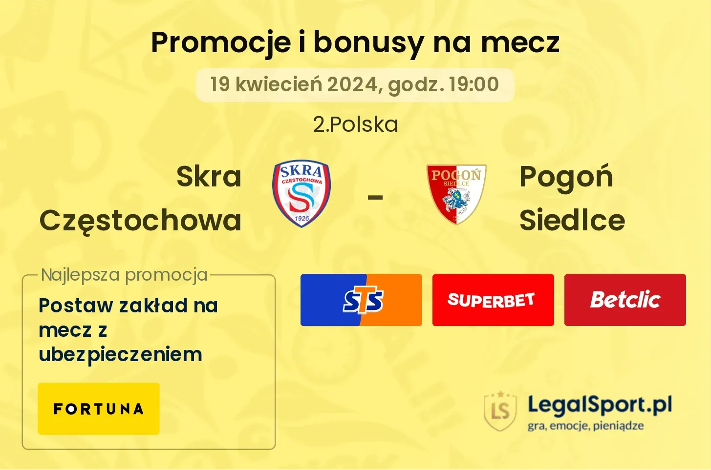 Skra Częstochowa - Pogoń Siedlce promocje bonusy na mecz