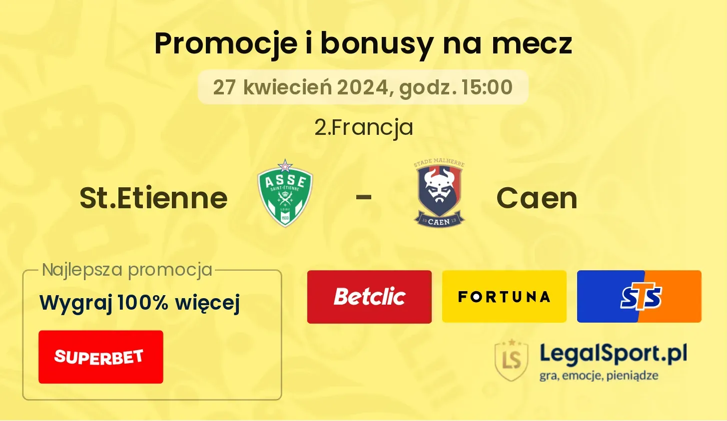 St.Etienne - Caen promocje bonusy na mecz