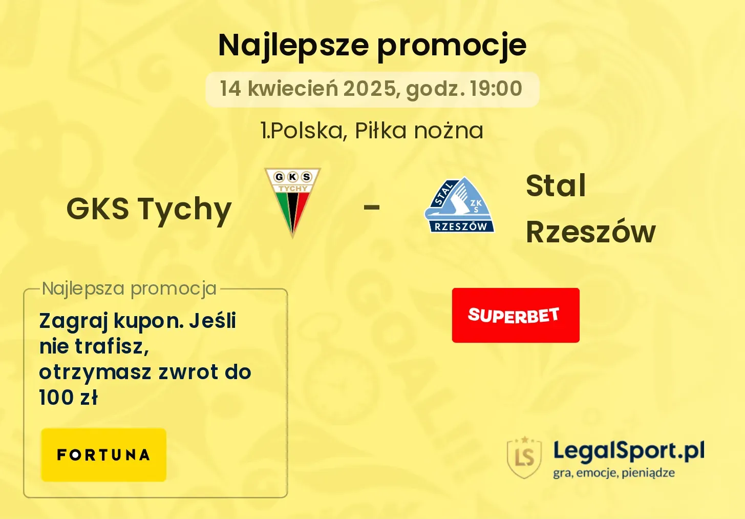 GKS Tychy - Stal Rzeszów promocje u bukmacherów