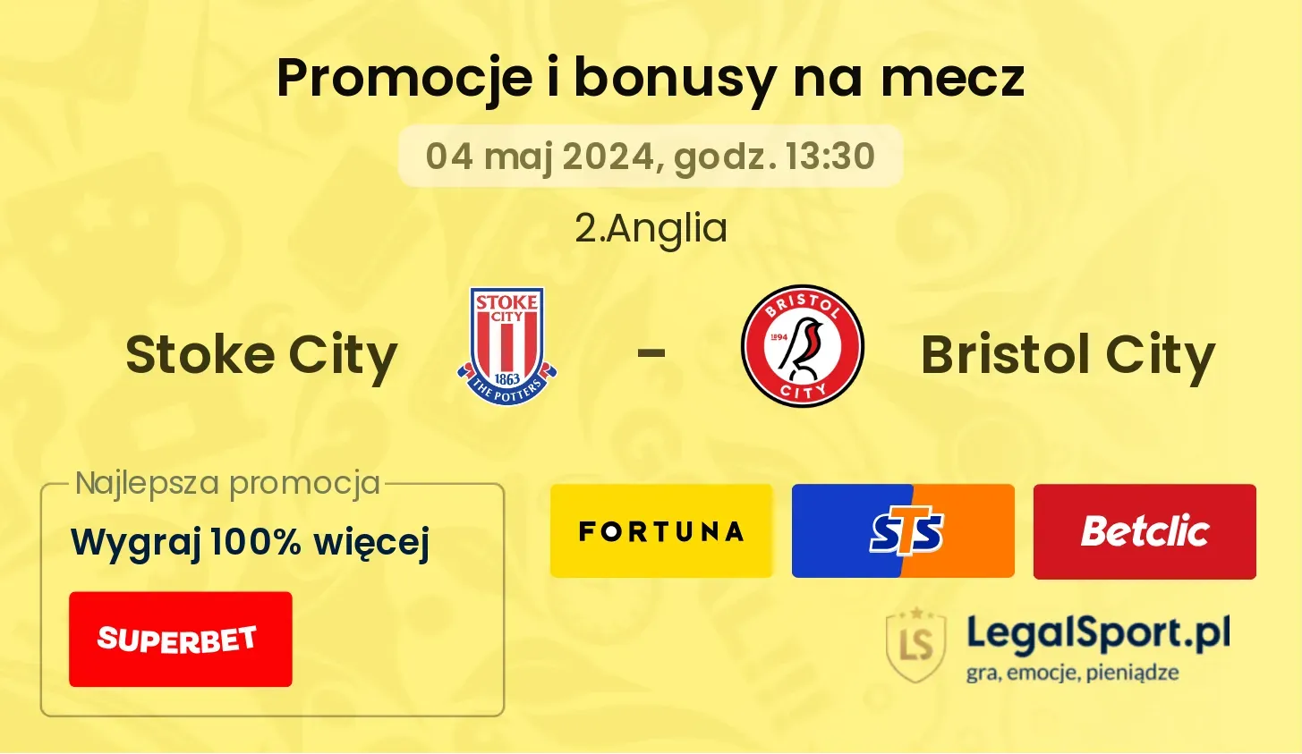 Stoke City - Bristol City promocje bonusy na mecz