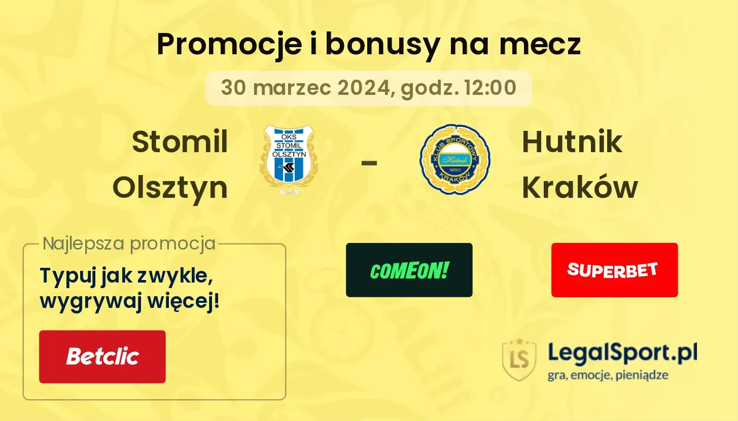 Stomil Olsztyn - Hutnik Kraków promocje bonusy na mecz
