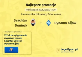 Szachtar Donieck - Dynamo Kijów promocje u bukmacherów