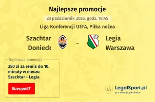 Szachtar Donieck - Legia Warszawa promocje u bukmacherów