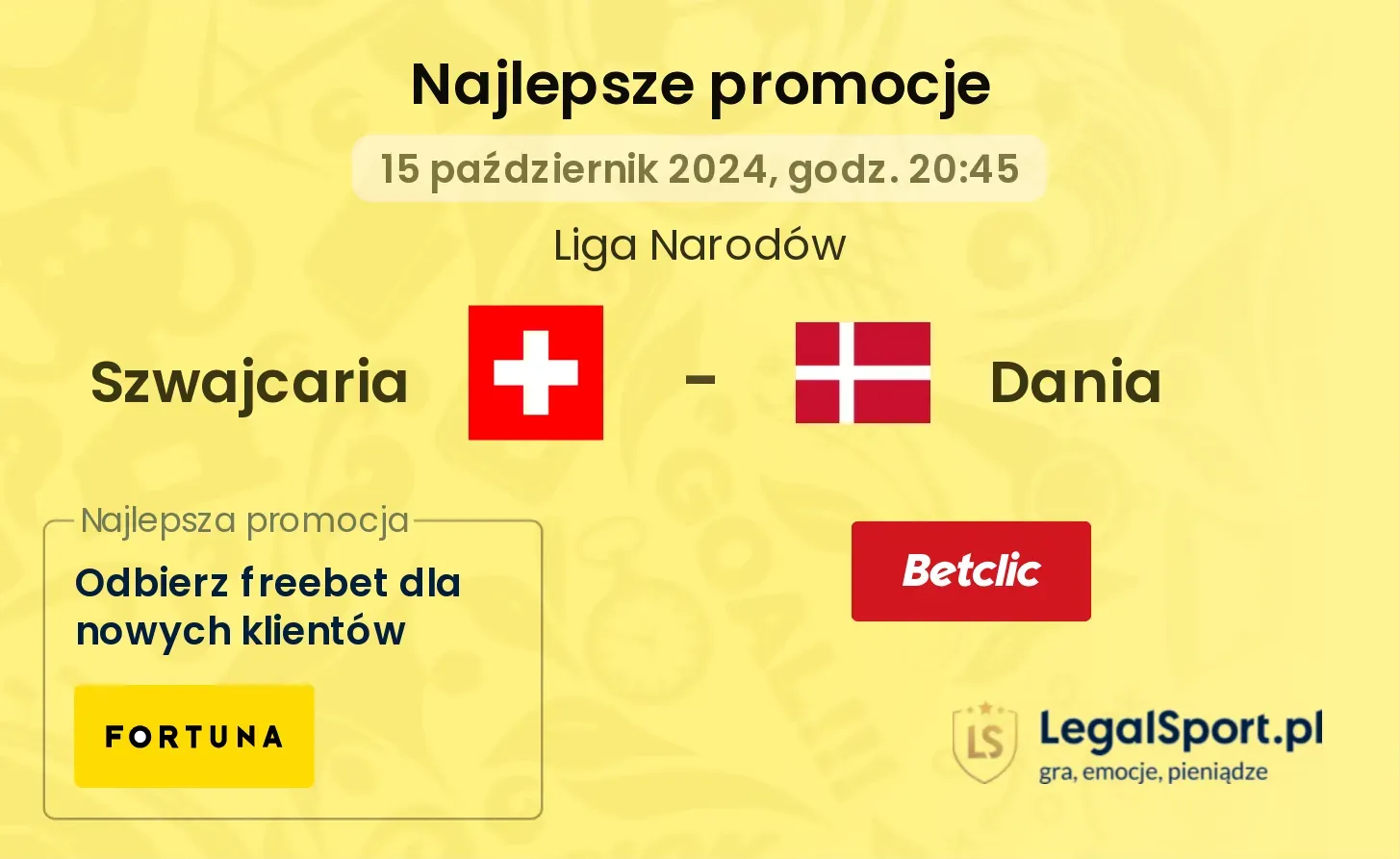 Szwajcaria - Dania promocje bukmacherskie 15.10, 20:45