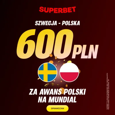Bonus 600 PLN za awans Polski na Mistrzostwa Świata 2026 w Superbet