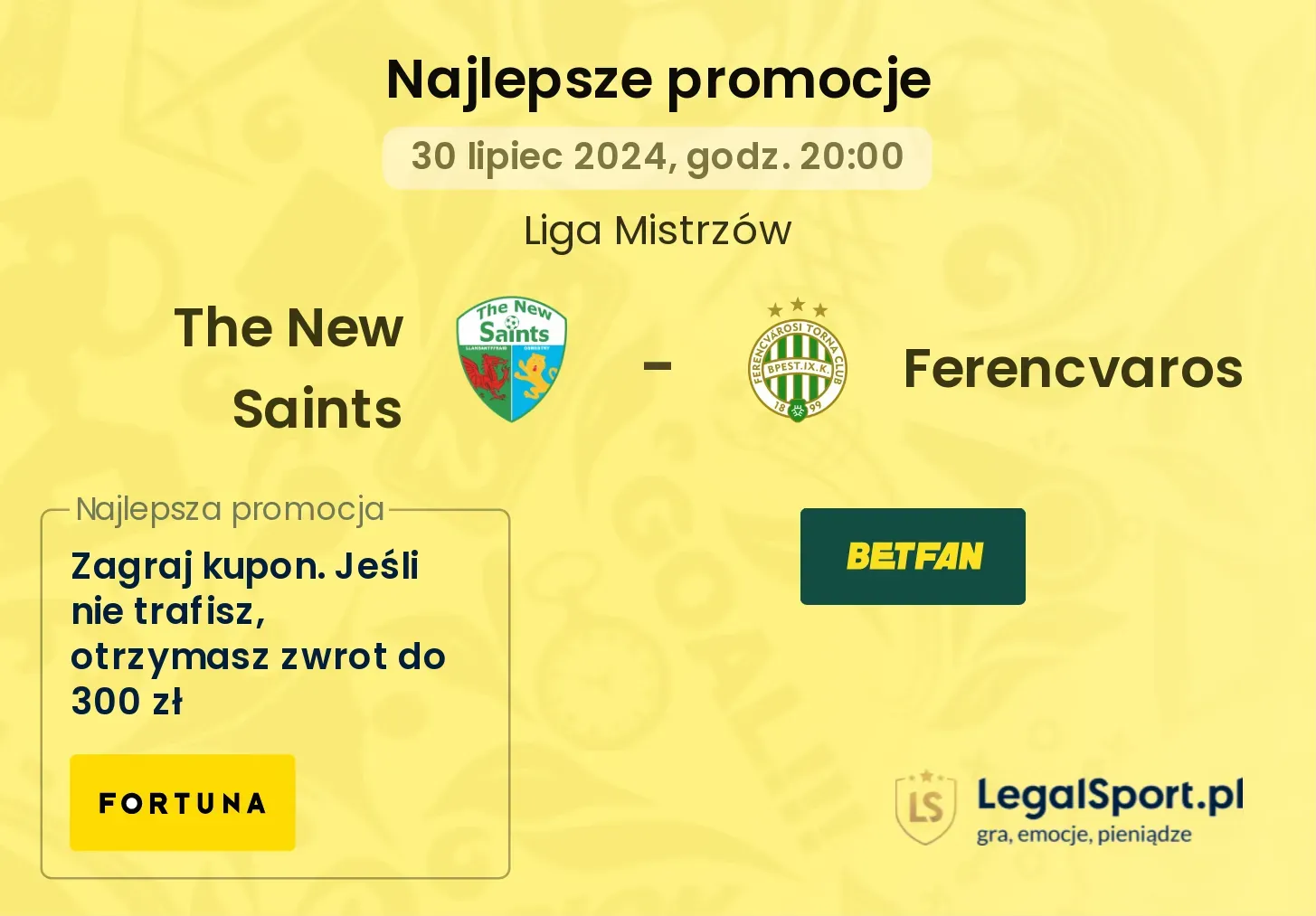 The New Saints - Ferencvaros promocje u bukmacherów (30.07, 20:00)
