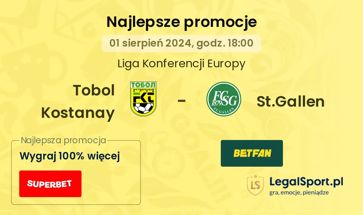 Tobol Kostanay - St.Gallen promocje bukmacherskie (01.08, 18:00)