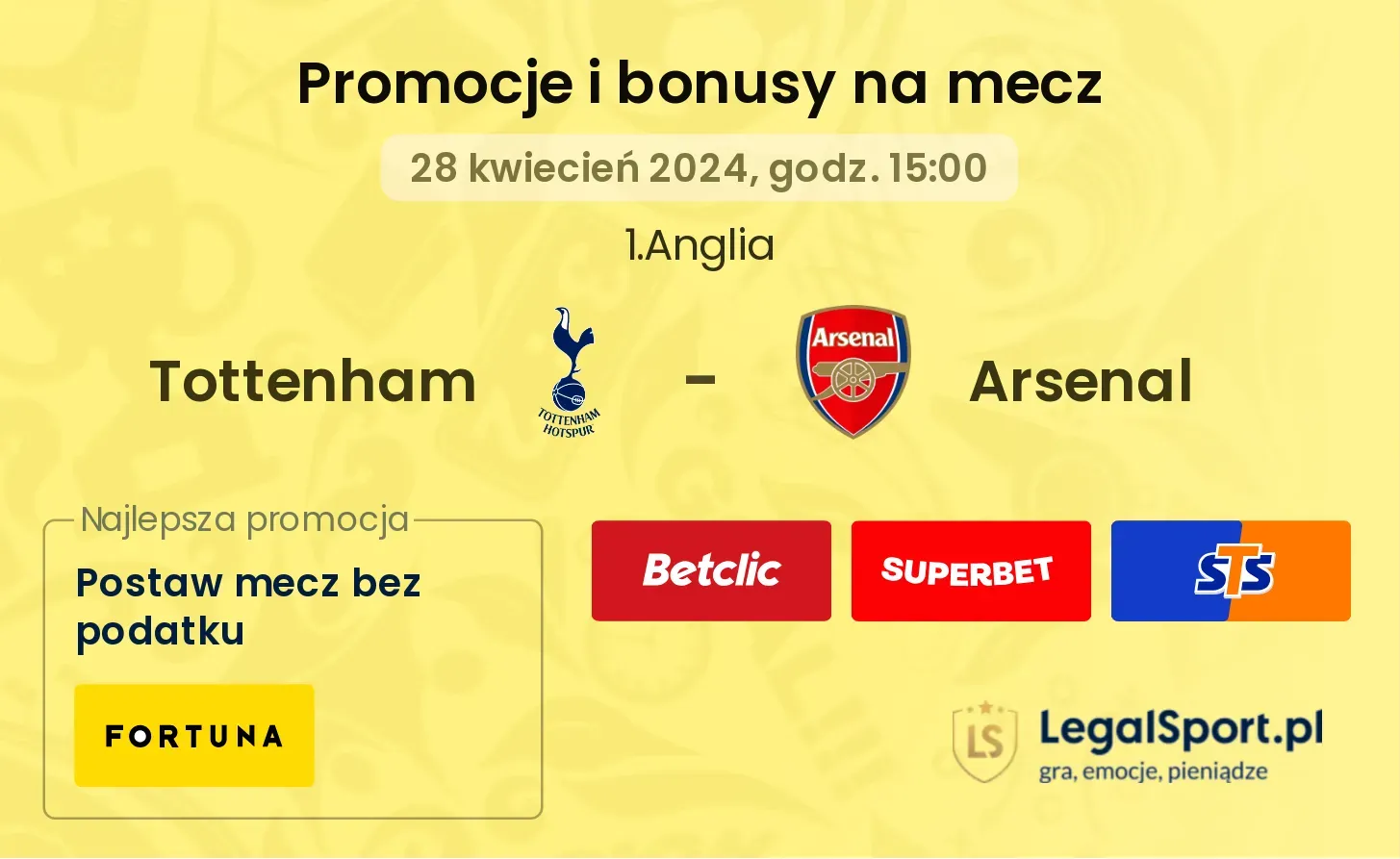 Tottenham - Arsenal promocje i bonusy (28.04, 15:00)