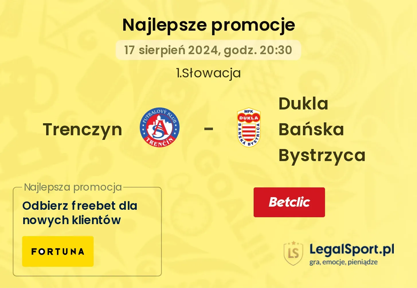 Trenczyn - Dukla Bańska Bystrzyca promocje u bukmacherów (17.08, 20:30)