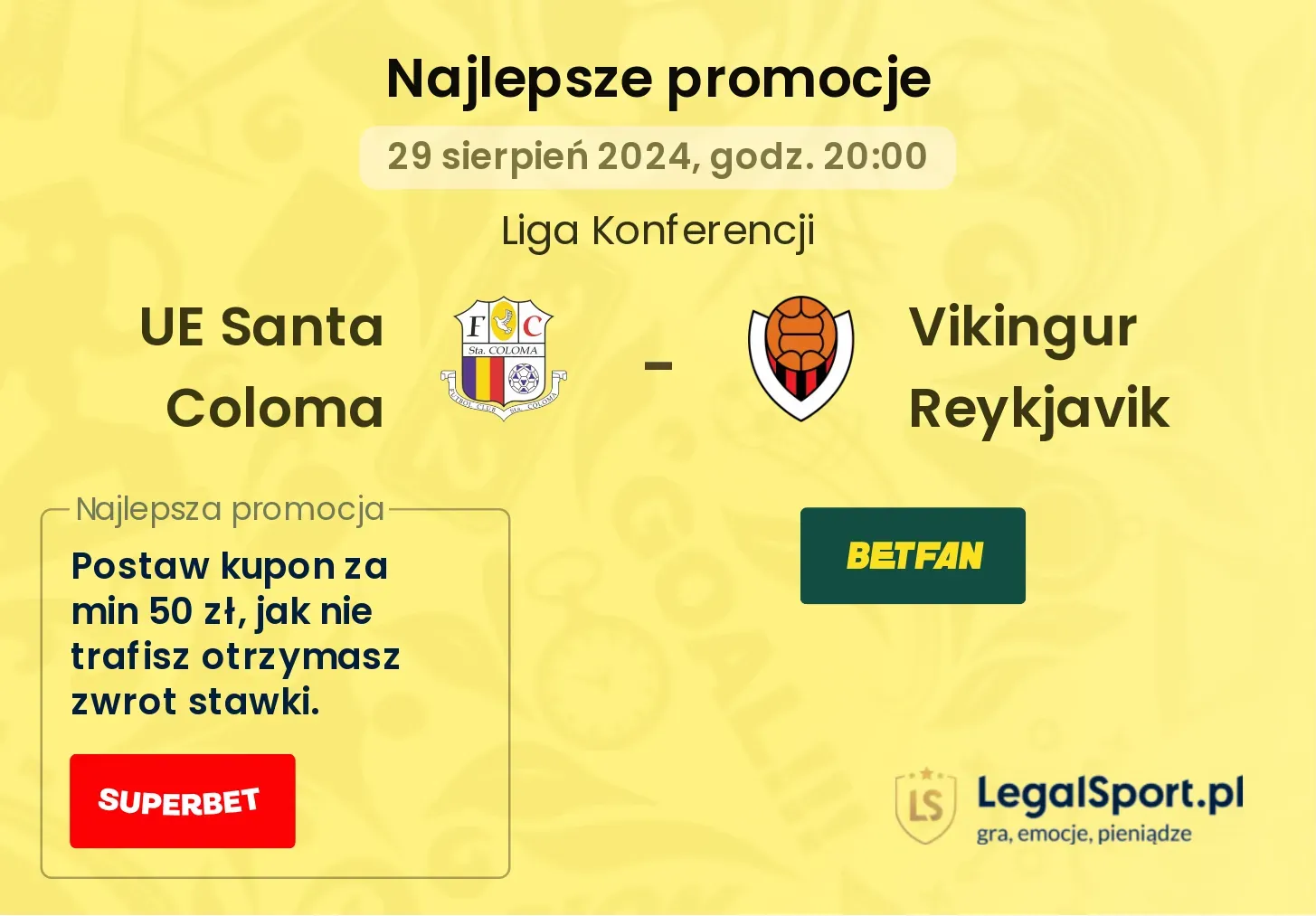 UE Santa Coloma - Vikingur Reykjavik promocje bukmacherskie 29.08, 20:00