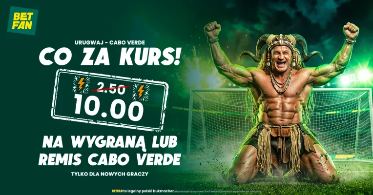 BETFAN: Kurs 10.00 na wygraną lub remis Cabo Verde z Urugwajem
