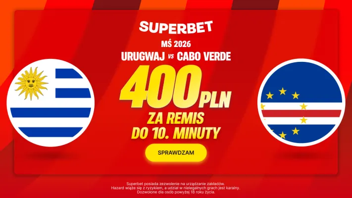 Bonus 400 PLN za remis do 10. minuty w meczu Urugwaj - Wyspy Zielonego Przylądka od Superbet