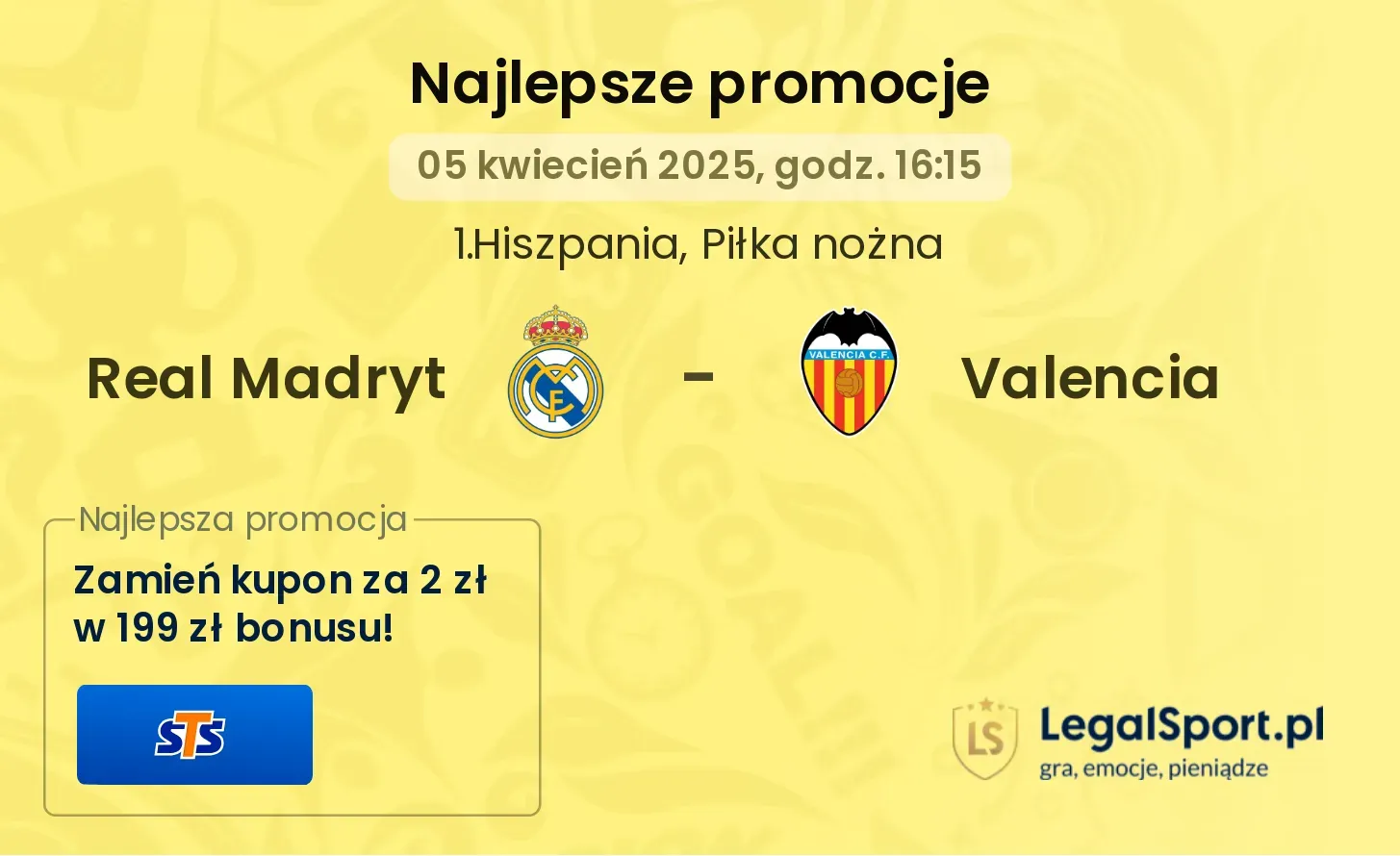 Zdobądź 199 zł od STS za wytypowanie zwycięzcy meczu Real Madryt - Valencia