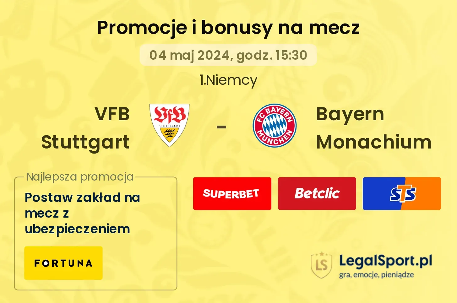 VFB Stuttgart - Bayern Monachium bonusy i promocje (04.05, 15:30)