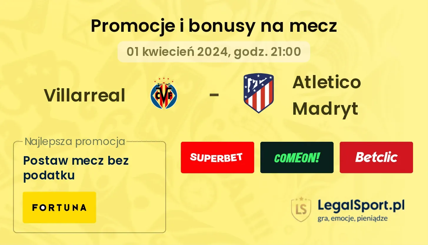 Villarreal - Atletico Madryt promocje bonusy na mecz