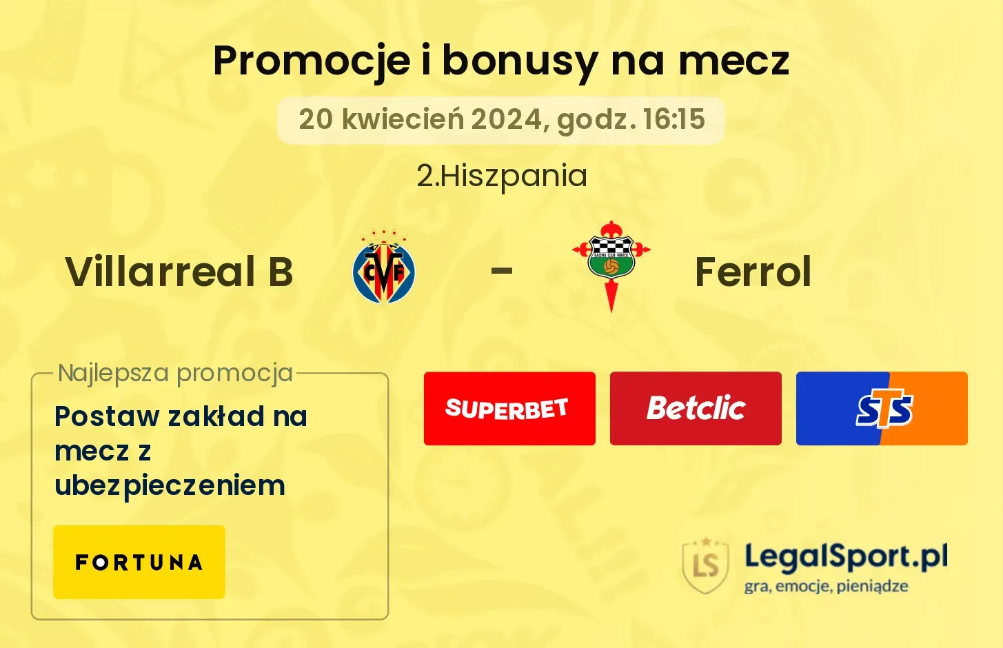 Villarreal B - Ferrol promocje bonusy na mecz