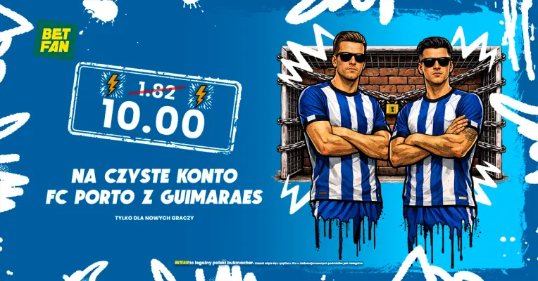 BETFAN: Kurs 10.0 na czyste konto FC Porto z Guimaraes