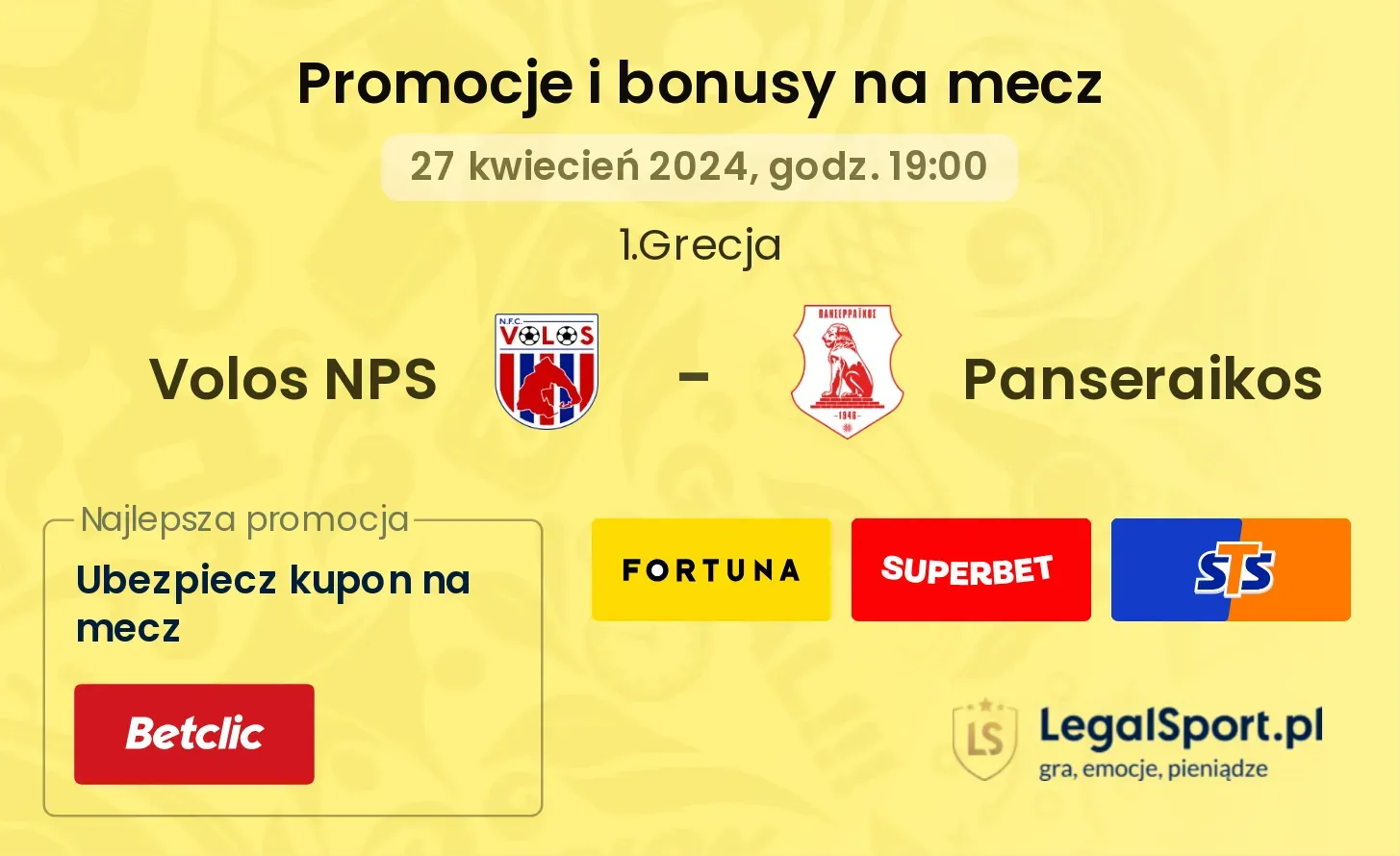 Volos NPS - Panseraikos promocje bonusy na mecz