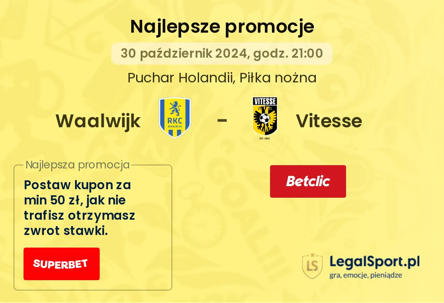 Waalwijk - Vitesse promocje u bukmacherów 30.10, 21:00