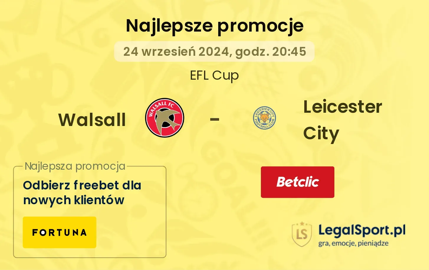 Walsall - Leicester City promocje u bukmacherów 24.09, 20:45