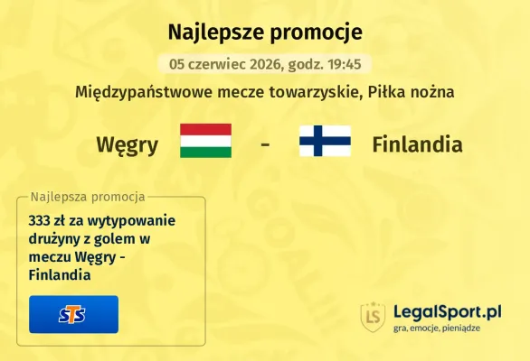 333 zł za wytypowanie drużyny z golem w meczu Węgry - Finlandia od STS