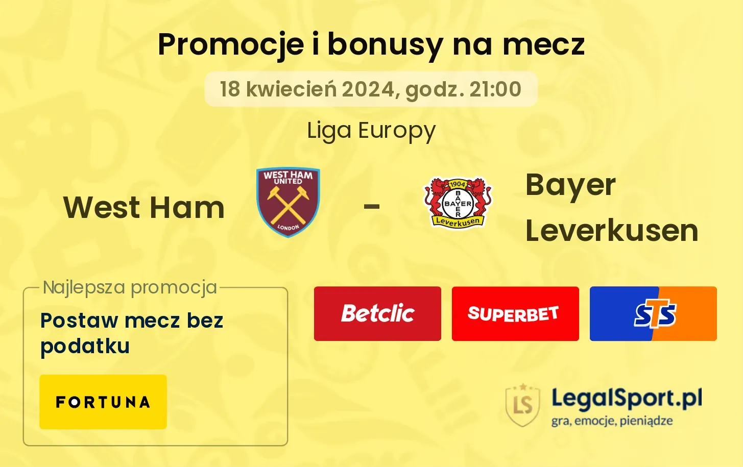 West Ham - Bayer Leverkusen promocje i bonusy (18.04, 21:00)
