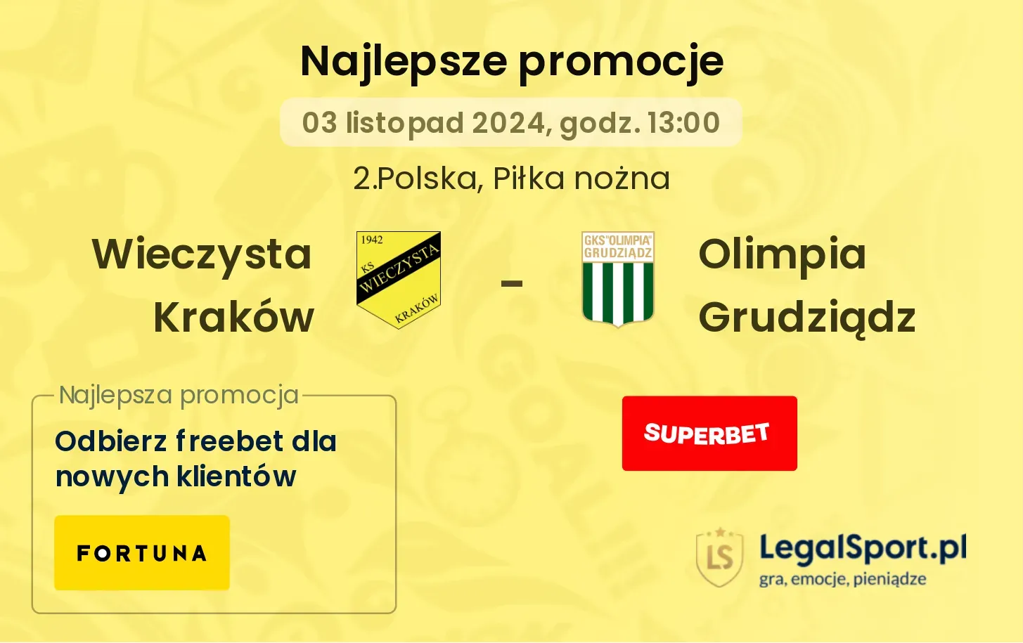Wieczysta Kraków - Olimpia Grudziądz promocje bukmacherskie 03.11, 13:00