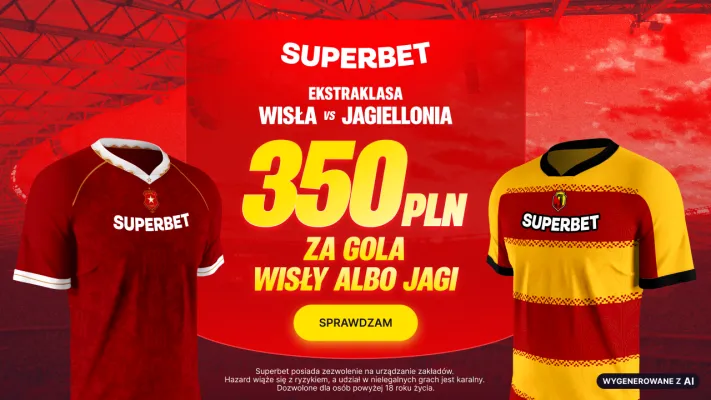 Promocja Superbet: 350 PLN za gola wybranej drużyny w meczu Wisła Kraków - Jagiellonia Białystok