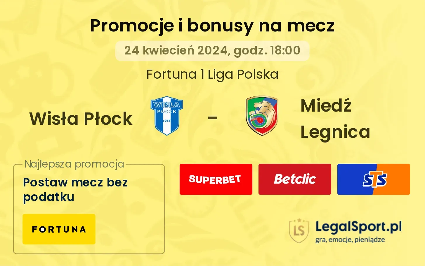 Wisła Płock - Miedź Legnica promocje bonusy na mecz