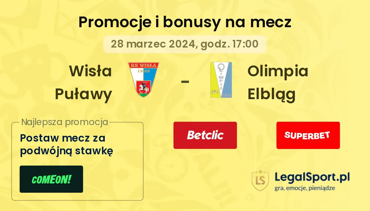 Wisła Puławy - Olimpia Elbląg promocje bonusy na mecz