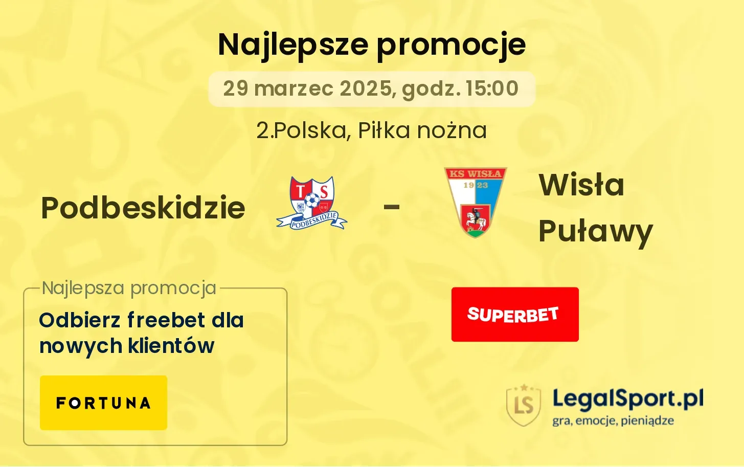 Podbeskidzie - Wisła Puławy promocje bukmacherskie