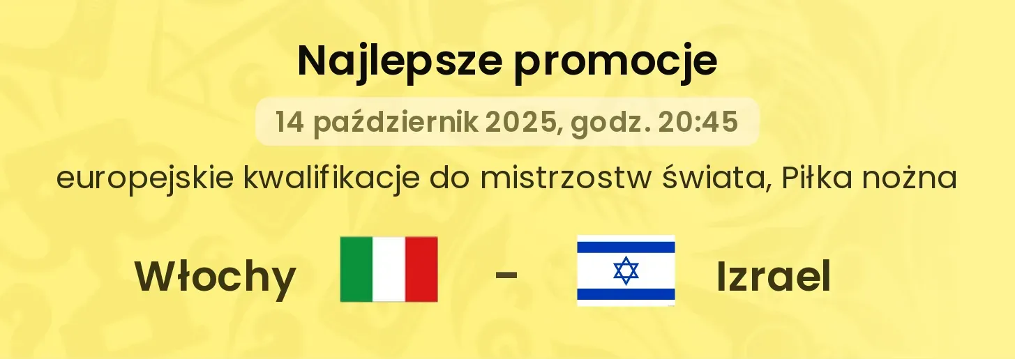 Włochy - Izrael promocje u bukmacherów