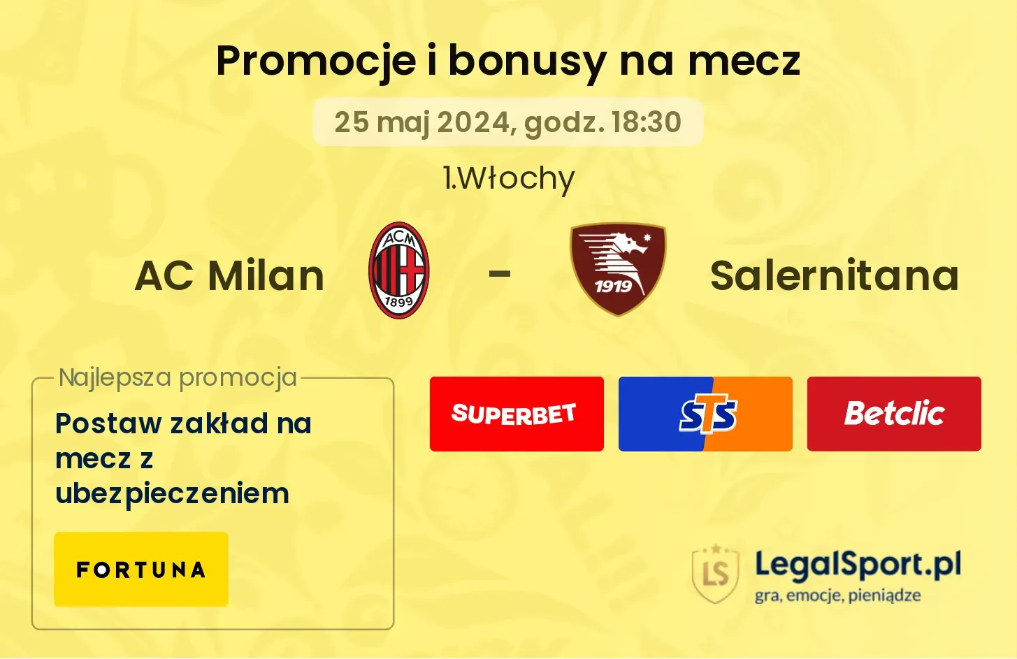 AC Milan - Salernitana bonusy i promocje (25.05, 18:30)