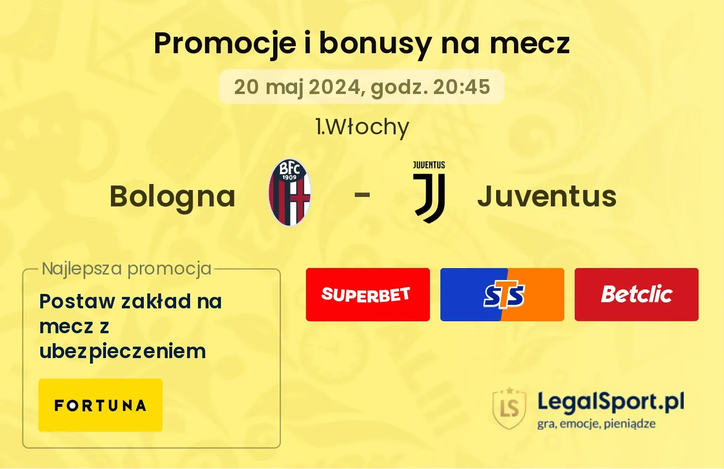 Bologna - Juventus bonusy i promocje (20.05, 20:45)