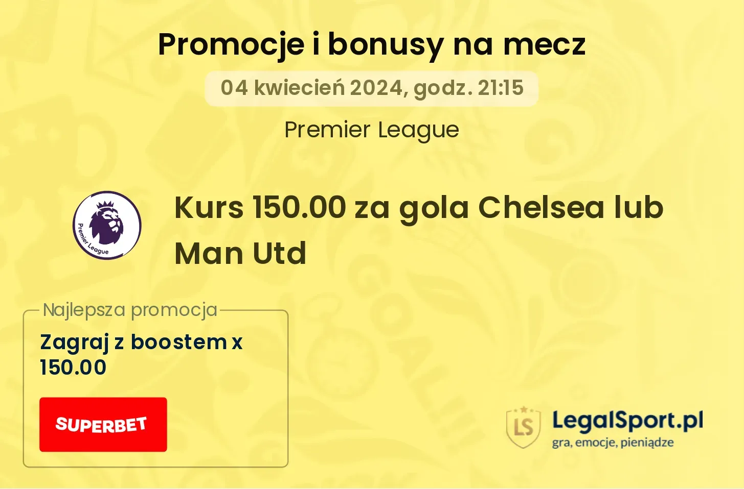 Kurs 150.00 za gola Chelsea lub Man Utd promocje bonusy na mecz