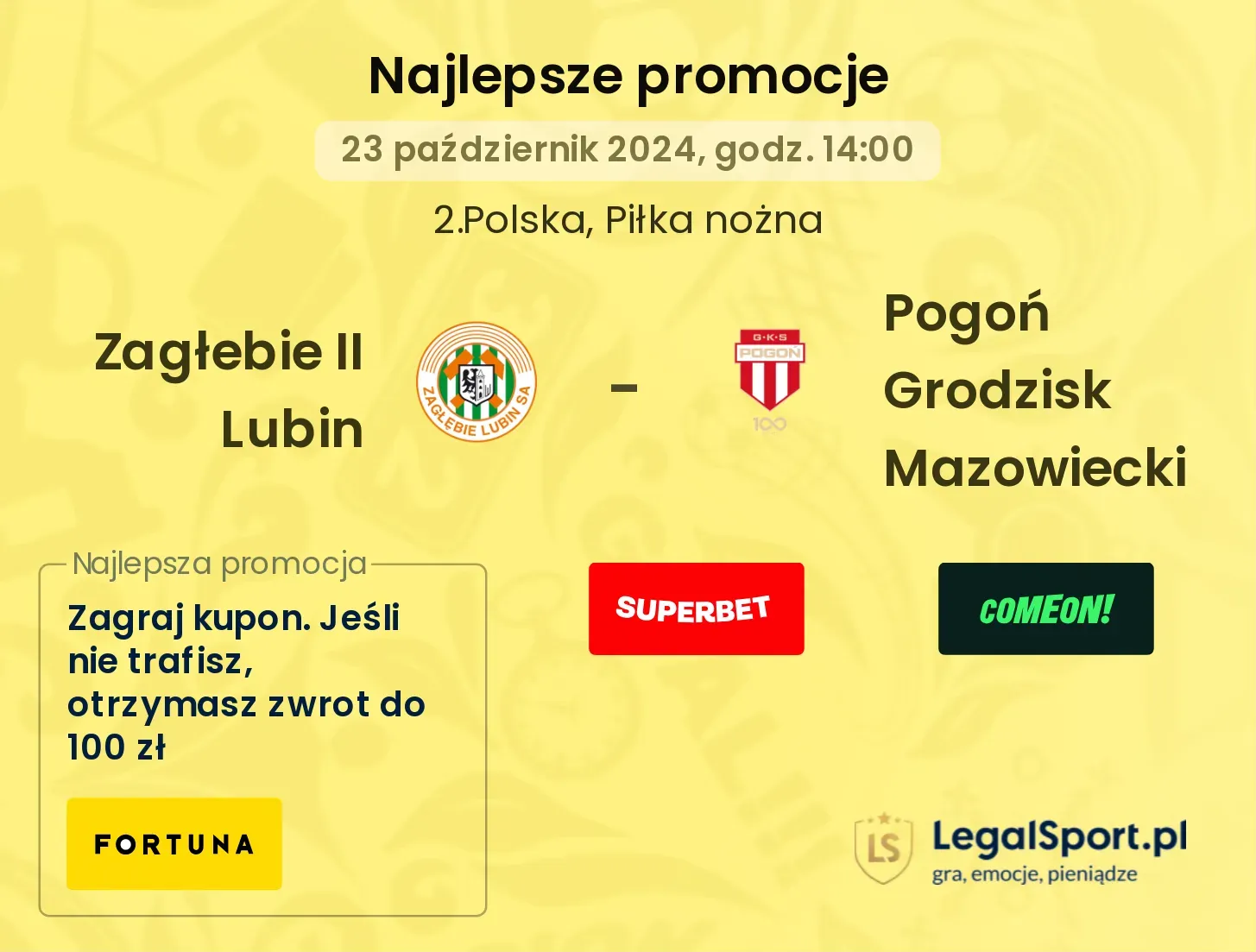 Zagłebie II Lubin - Pogoń Grodzisk Mazowiecki promocje bukmacherskie 23.10, 14:00