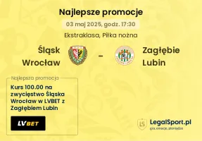 Śląsk Wrocław - Zagłębie Lubin promocje u bukmacherów