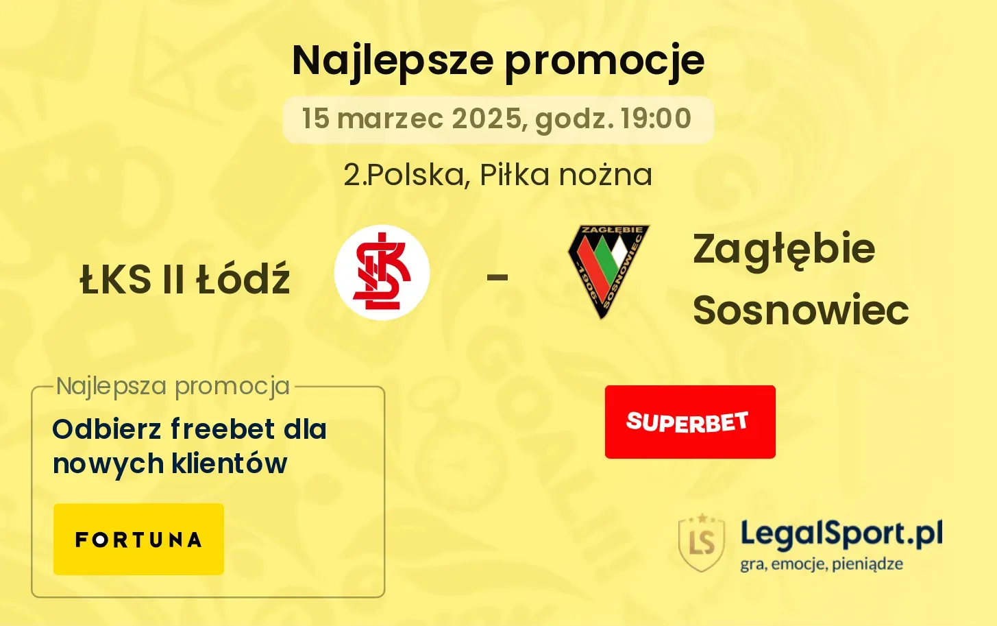 ŁKS II Łódź - Zagłębie Sosnowiec promocje bukmacherskie