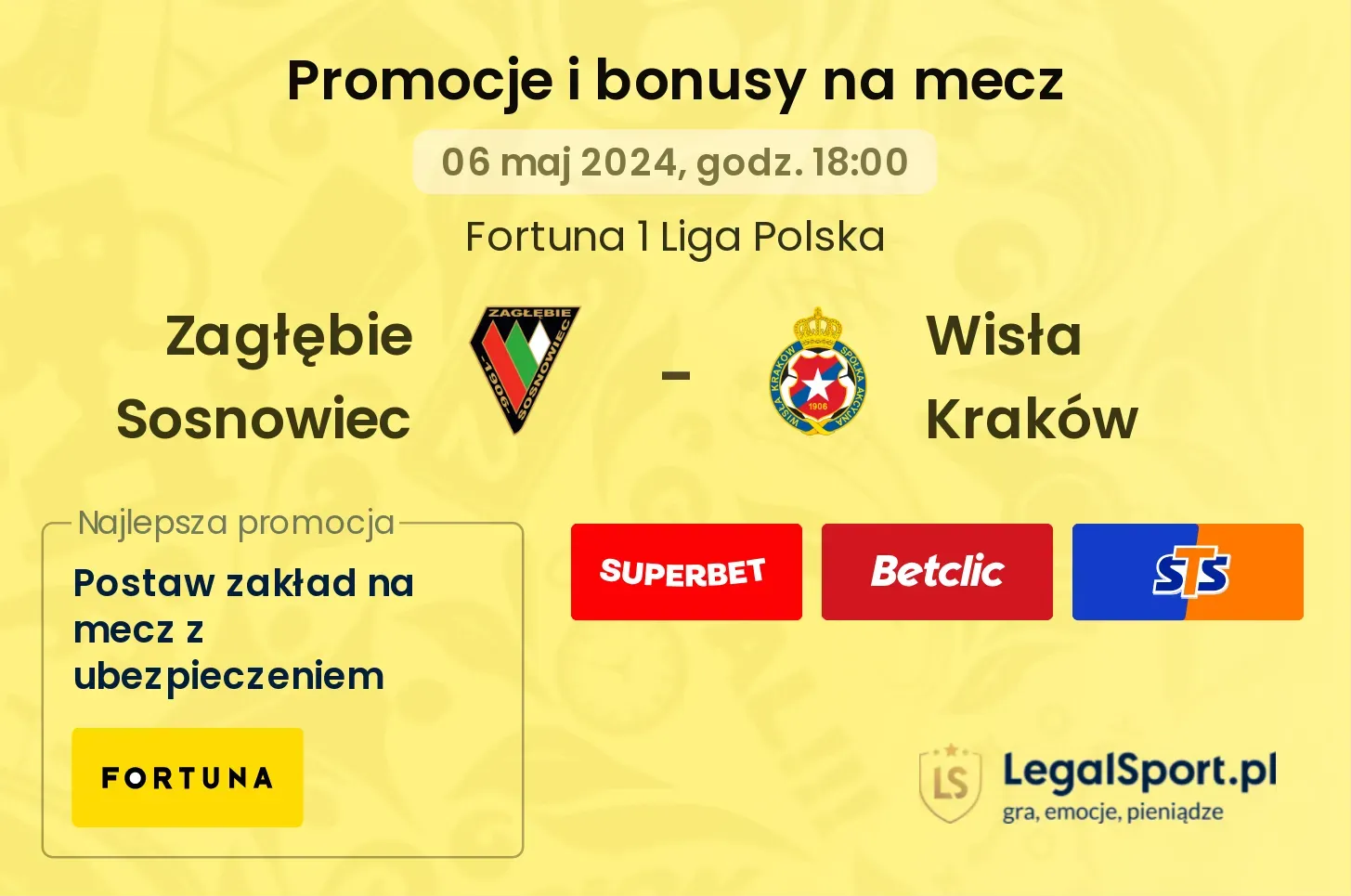 Zagłębie Sosnowiec - Wisła Kraków promocje bonusy na mecz