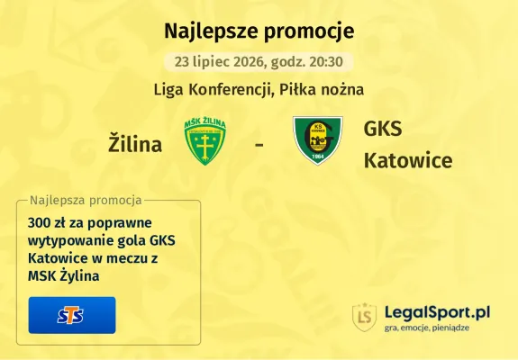 Promocja STS: 300 zł za gola GKS Katowice w meczu z MSK Żylina