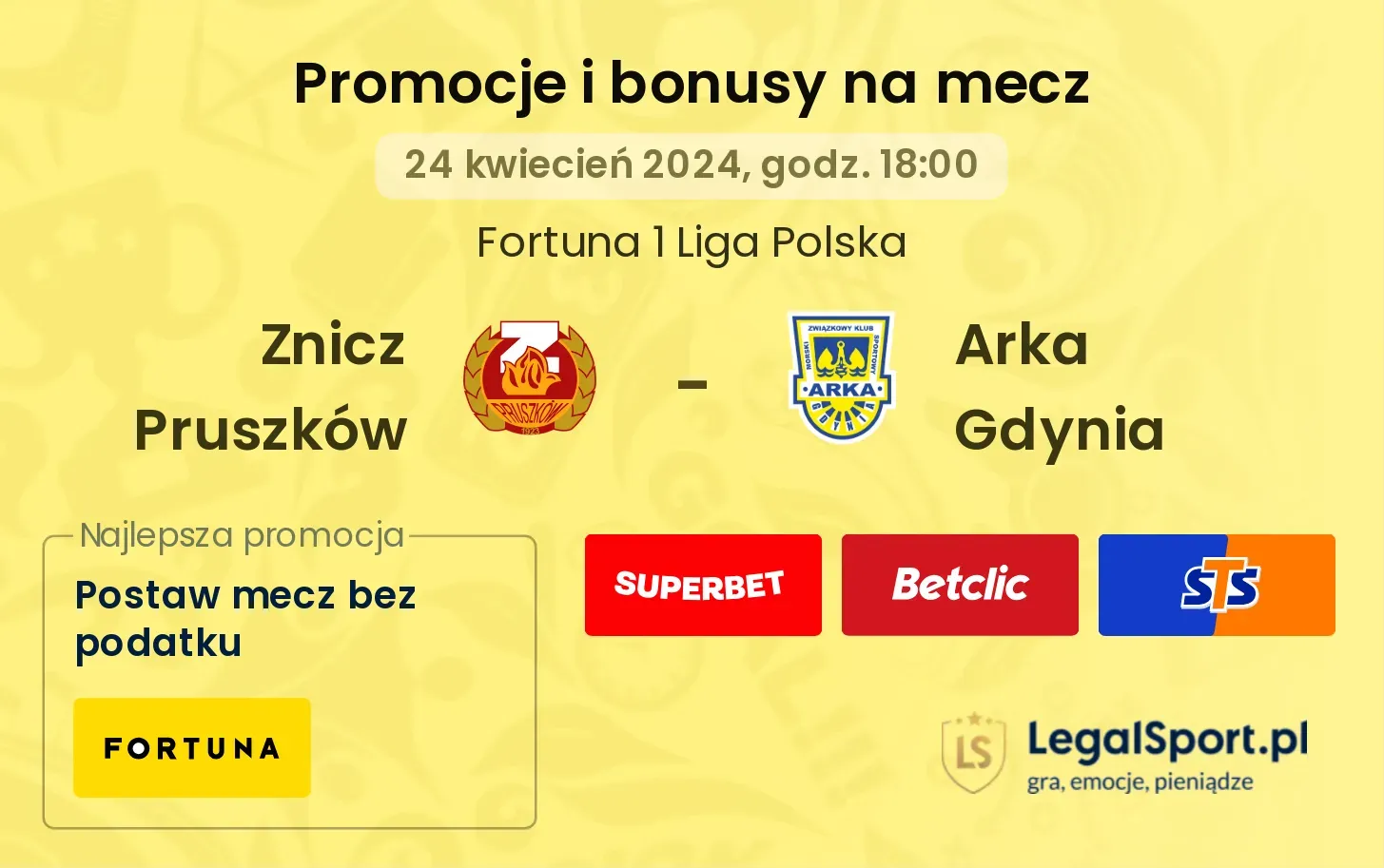 Znicz Pruszków - Arka Gdynia promocje bonusy na mecz