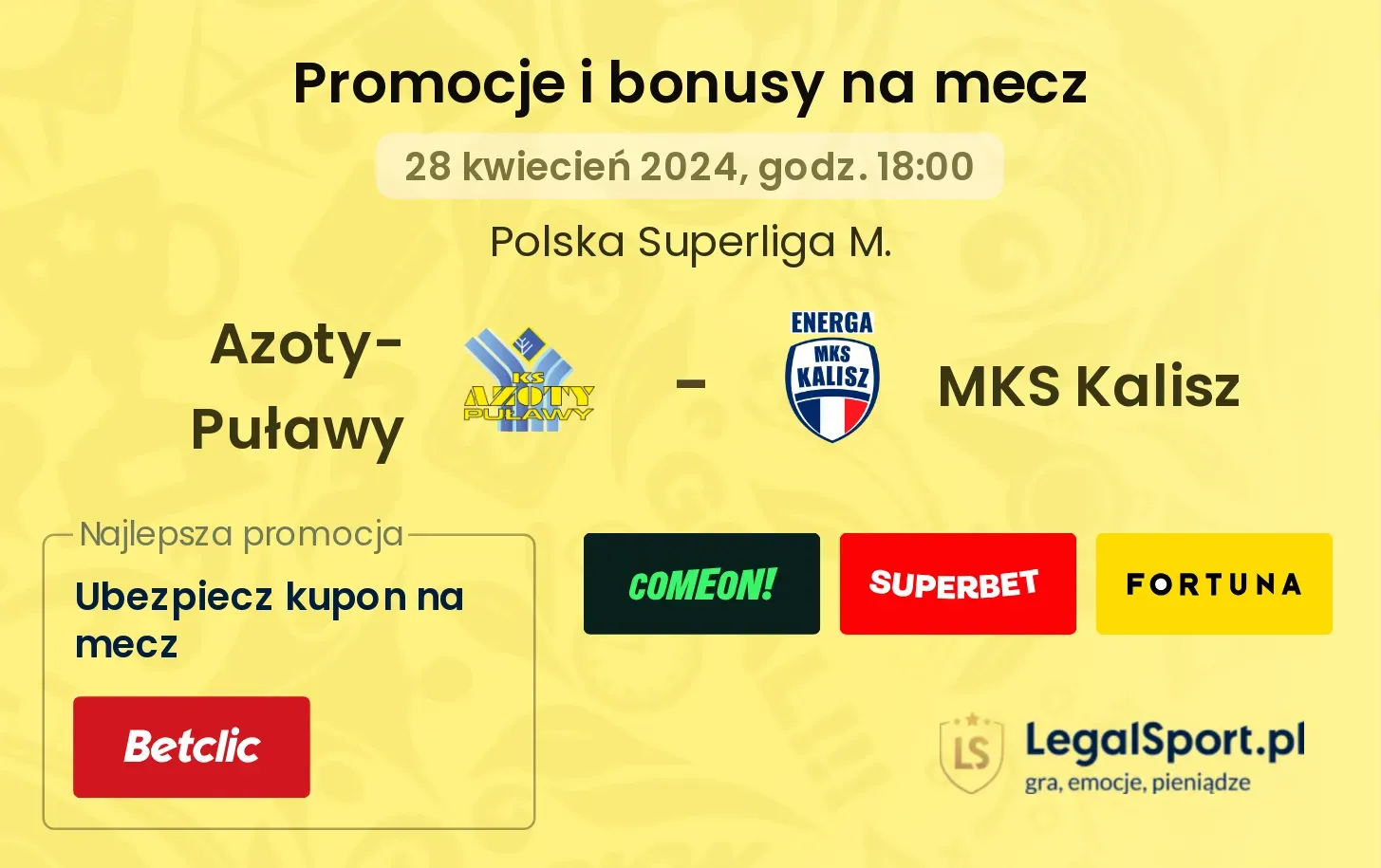Azoty-Puławy - MKS Kalisz promocje bonusy na mecz