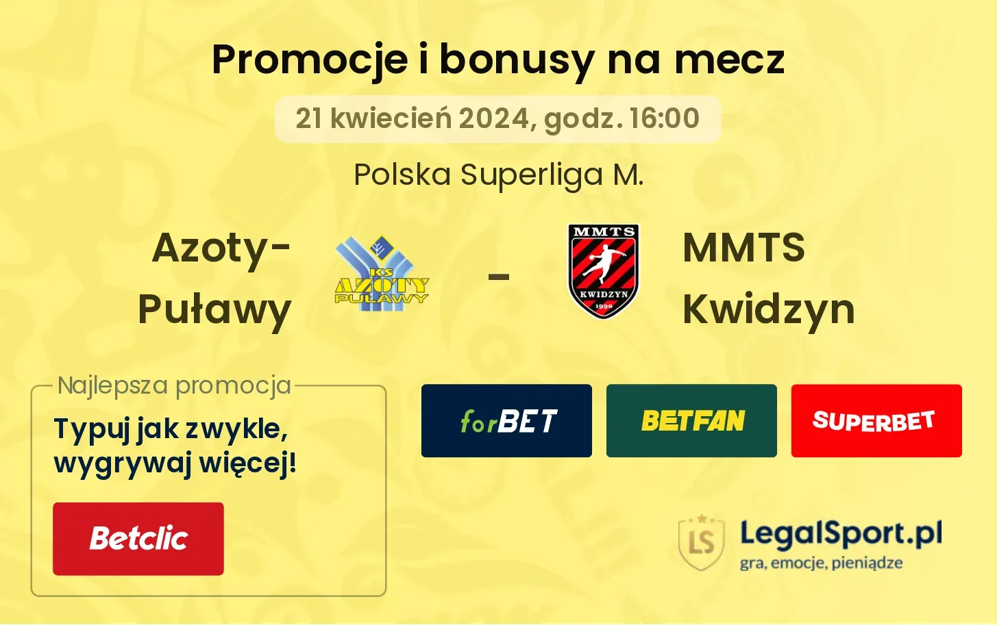 Azoty-Puławy - MMTS Kwidzyn promocje bonusy na mecz